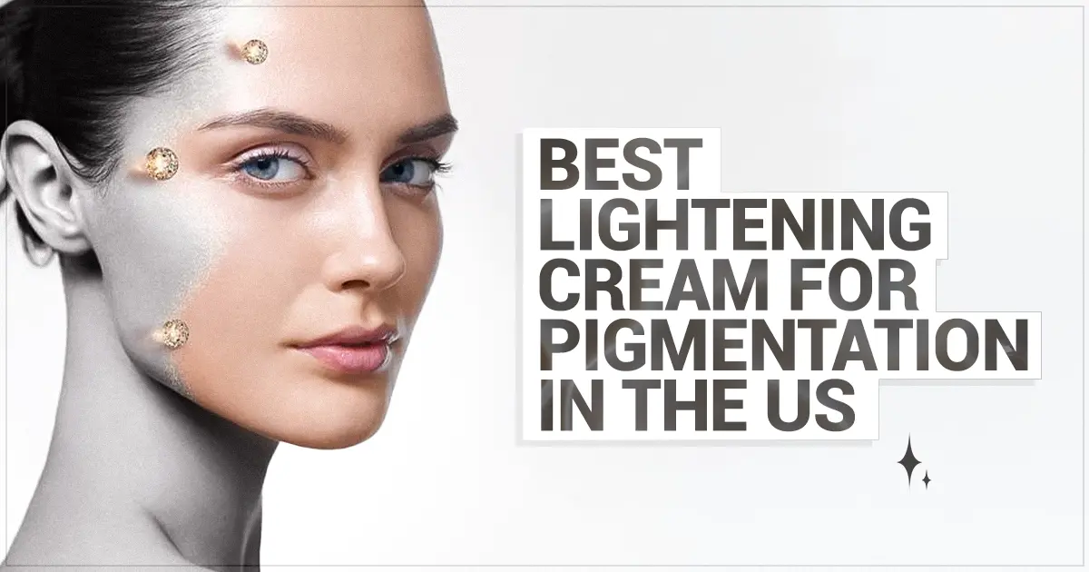 best lightening cream for pigmentation
